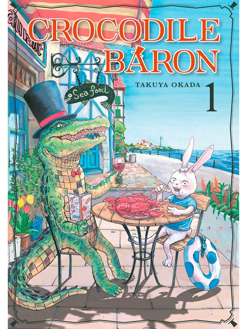 Title details for Crocodile Baron, Volume 1 by Takuya Okada - Available